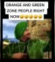 গ্রীন এবং অরেঞ্জ জোনের লোকেরা এখন খুব মজায় আছেন